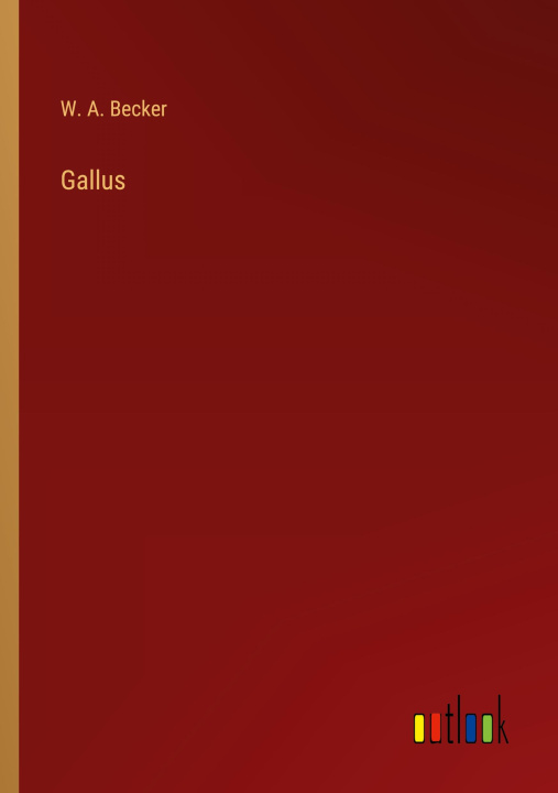 Knjiga Gallus W. A. Becker