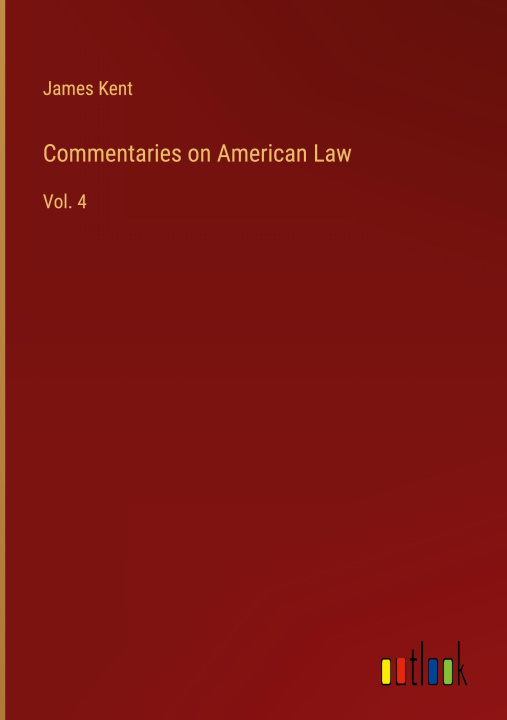 Kniha Commentaries on American Law 