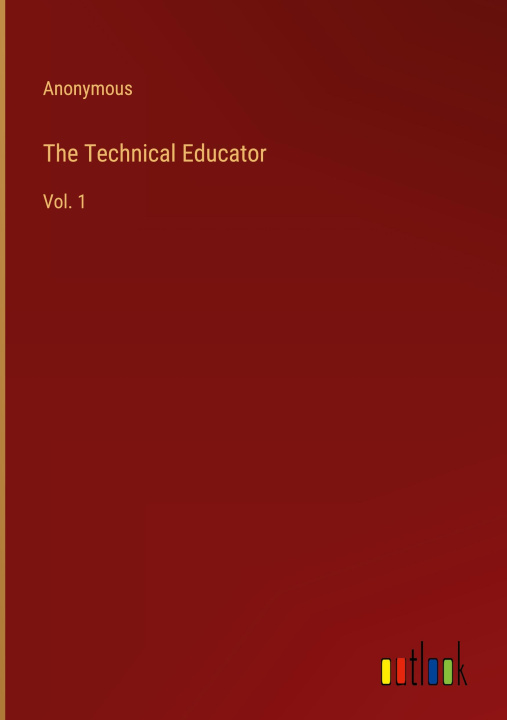 Knjiga The Technical Educator Anonymous