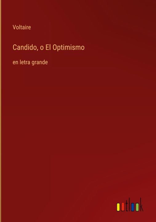 Könyv Candido, o El Optimismo 