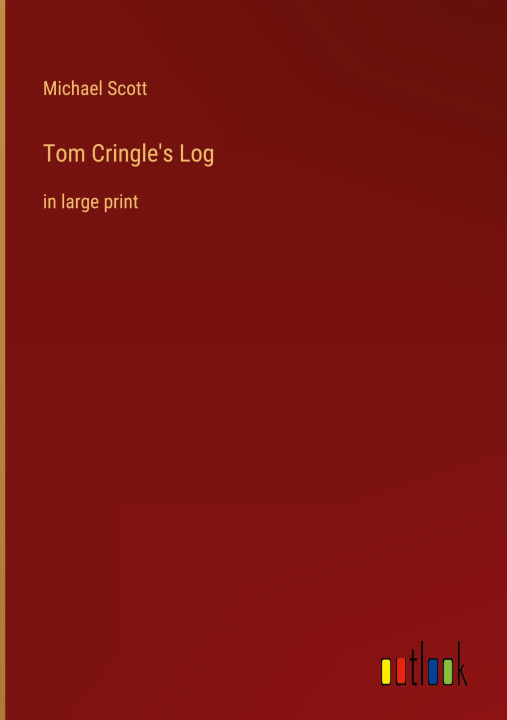 Knjiga Tom Cringle's Log Michael Scott
