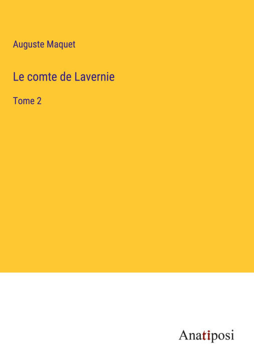 Knjiga Le comte de Lavernie Auguste Maquet