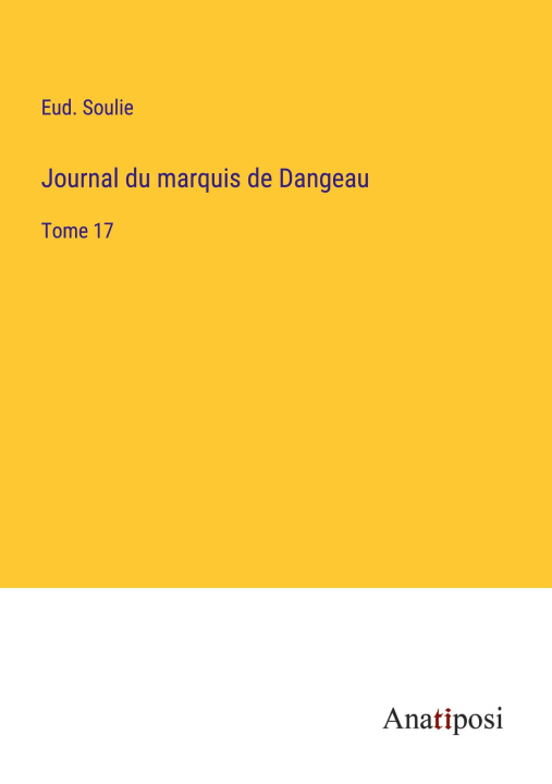 Knjiga Journal du marquis de Dangeau 