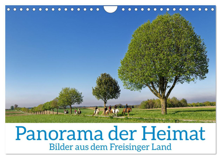 Calendar / Agendă Panorama der Heimat Landkreis Freising (Wandkalender 2024 DIN A4 quer), CALVENDO Monatskalender 