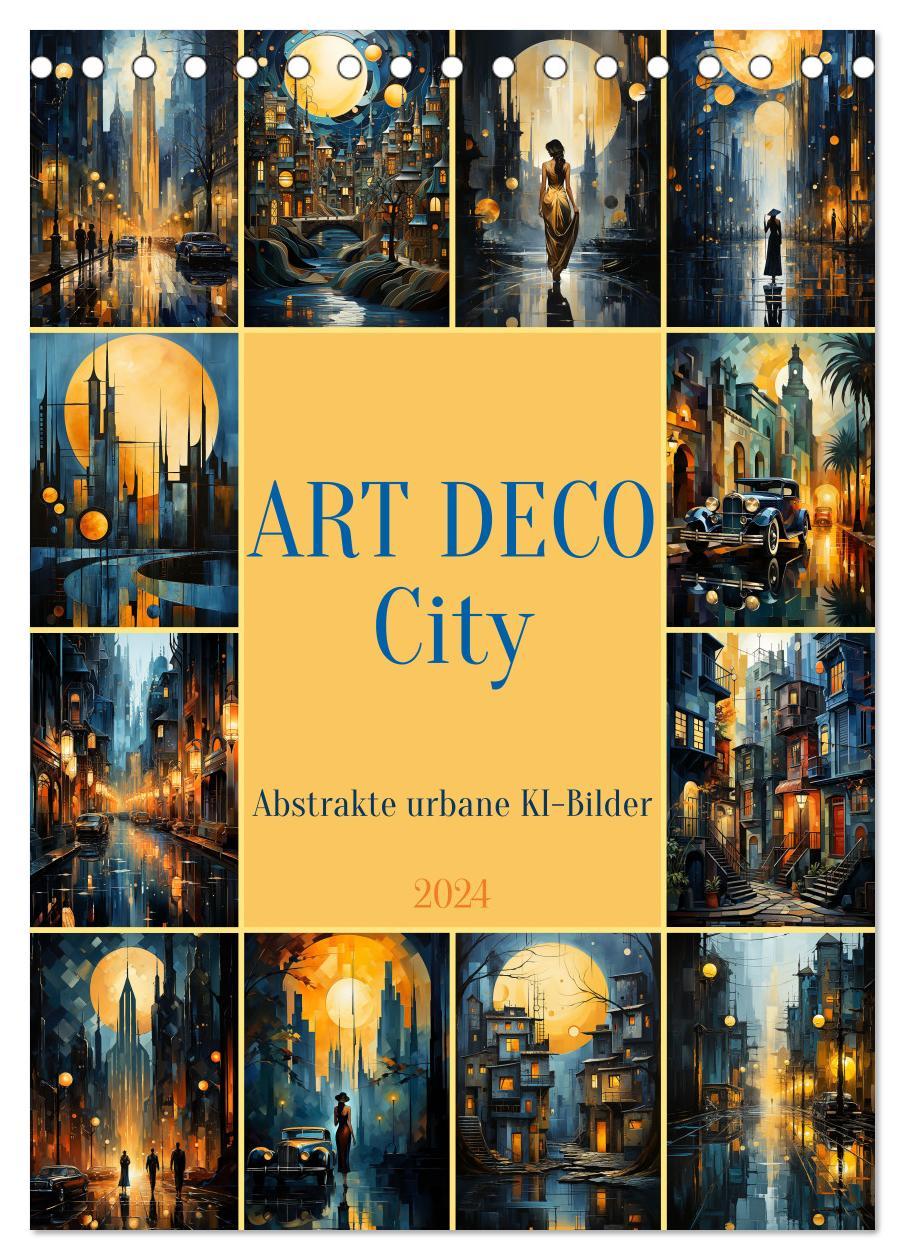 Naptár/Határidőnapló ART DECO City (Tischkalender 2024 DIN A5 hoch), CALVENDO Monatskalender 
