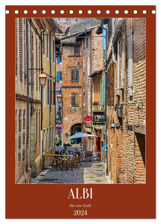 Naptár/Határidőnapló Albi - Die rote Stadt (Tischkalender 2024 DIN A5 hoch), CALVENDO Monatskalender 