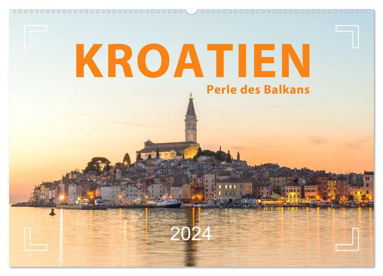 Naptár/Határidőnapló Kroatien Perle des Balkans (Wandkalender 2024 DIN A2 quer), CALVENDO Monatskalender 