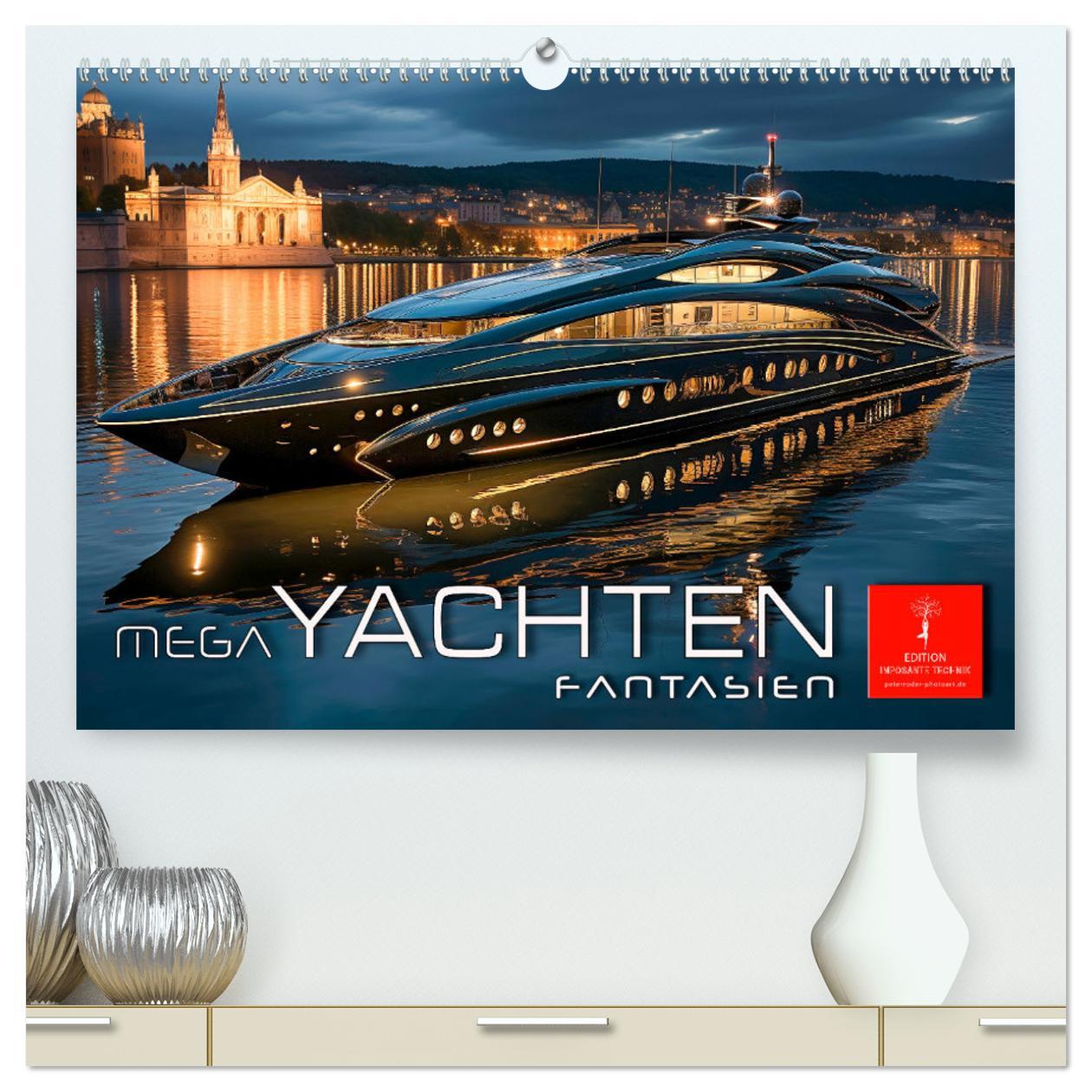 Календар/тефтер Mega Yachten Fantasien (hochwertiger Premium Wandkalender 2024 DIN A2 quer), Kunstdruck in Hochglanz 