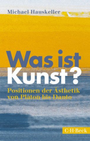 Knjiga Was ist Kunst? Michael Hauskeller