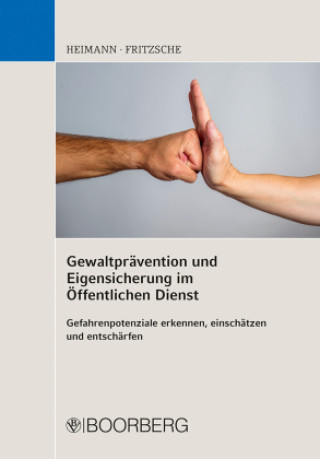 Kniha Gewaltprävention und Eigensicherung im Öffentlichen Dienst Rudi Heimann