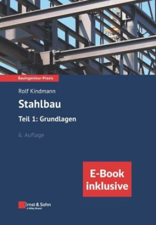 Kniha Stahlbau: Teil 1: Grundlagen Rolf Kindmann