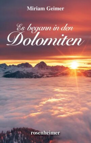 Könyv Es begann in den Dolomiten 