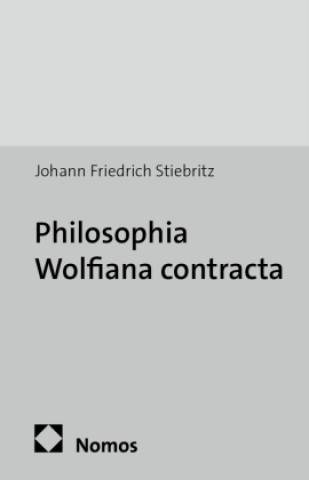 Carte Philosophia Wolfiana contracta Johann Friedrich Stiebritz