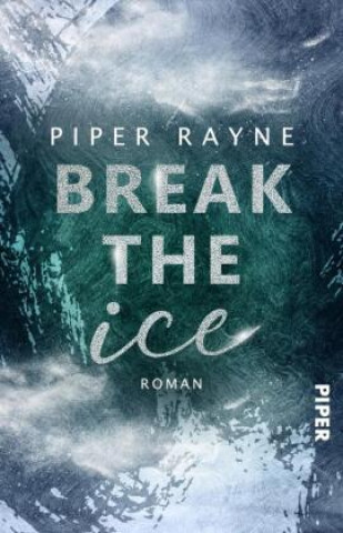 Kniha Break the Ice Piper Rayne