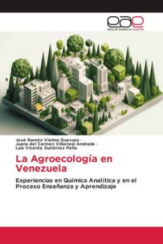 Buch La Agroecología en Venezuela José Ramón Vielma Guevara
