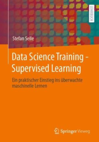 Carte Data Science Training - Supervised Learning Stefan Selle
