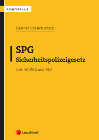 Knjiga SPG - Sicherheitspolizeigesetz Georg Gaßner