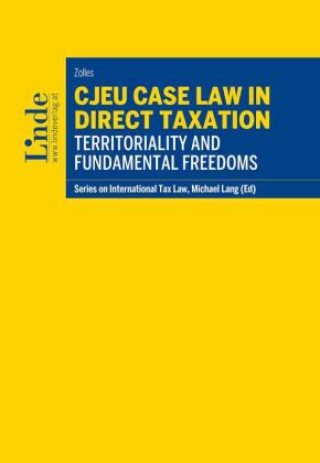 Carte CJEU Case Law in Direct Taxation: Territoriality and Fundamental Freedoms Stephanie Zolles