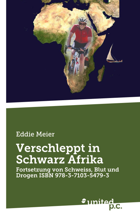Buch Verschleppt in Schwarz Afrika Eddie Meier