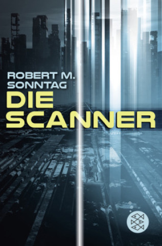 Knjiga Die Scanner Robert M. Sonntag