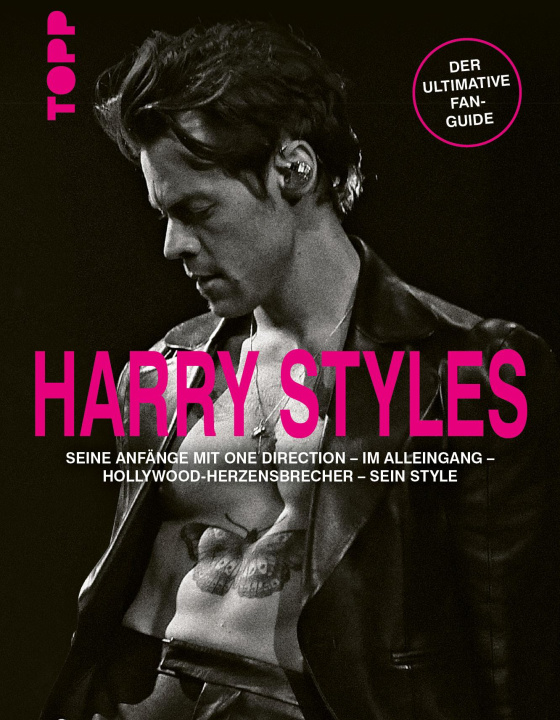 Livre Harry Styles. Seine Anfänge mit One Direction - Im Alleingang - Hollywood-Herzensbrecher - Sein Style 