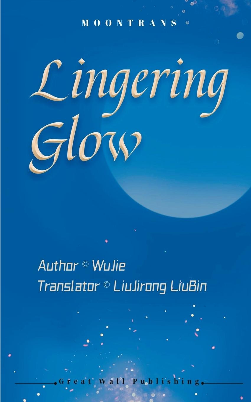 Knjiga Lingering Glow Wu Jie