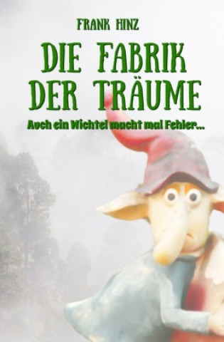 Knjiga Die Fabrik der Träume Frank Hinz