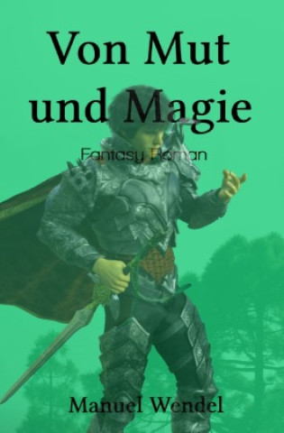 Carte Von Mut und Magie Manuel Wendel
