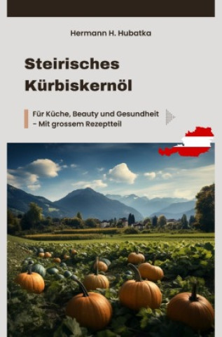 Carte Steirisches Kürbiskernöl Hermann H. Hubatka