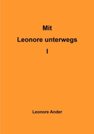 Knjiga Mit Leonore unterwegs I Leonore Ander