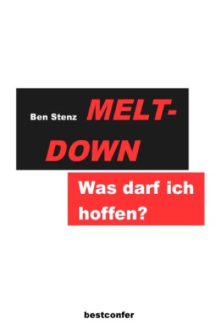 Knjiga MELTDOWN Ben Stenz