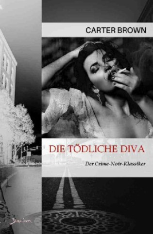 Knjiga Die tödliche Diva Carter Brown