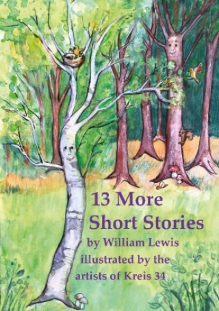 Kniha 13 More Short Stories by William Lewis with translations into German William Lewis