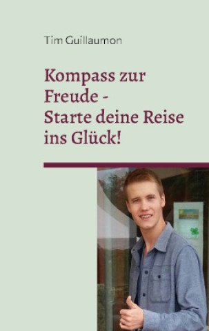 Knjiga Kompass zur Freude Tim Guillaumon