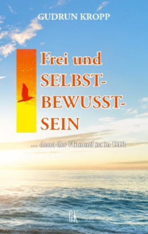 Carte Frei und SELBST-BEWUSST-SEIN Gudrun Kropp