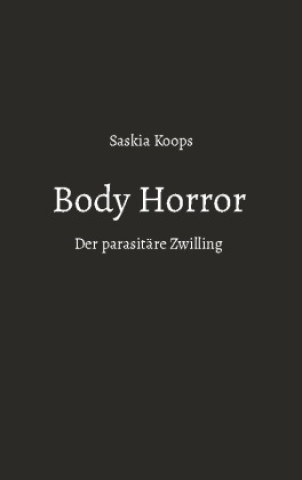 Knjiga Body Horror Saskia Koops