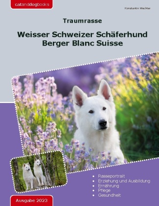 Kniha Traumrasse: Weisser Schweizer Schäferhund Konstantin Wechter
