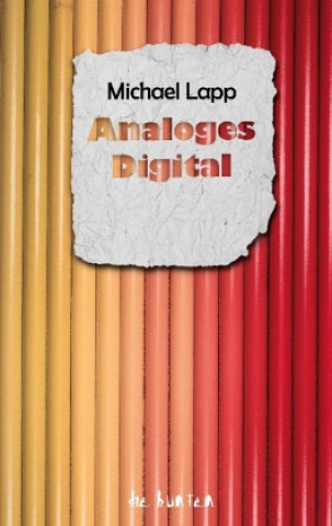 Kniha Analoges Digital Michael Lapp