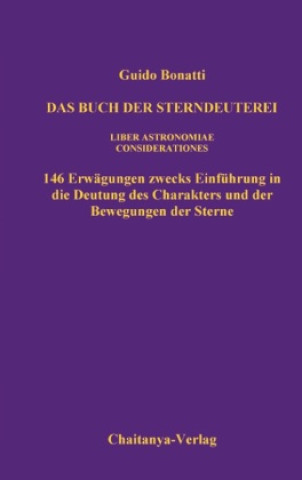 Carte Das Buch der Sterndeuterei (Liber Astrologiae) Guido Bonatti