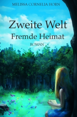 Book Zweite Welt Melissa Cornelia Horn