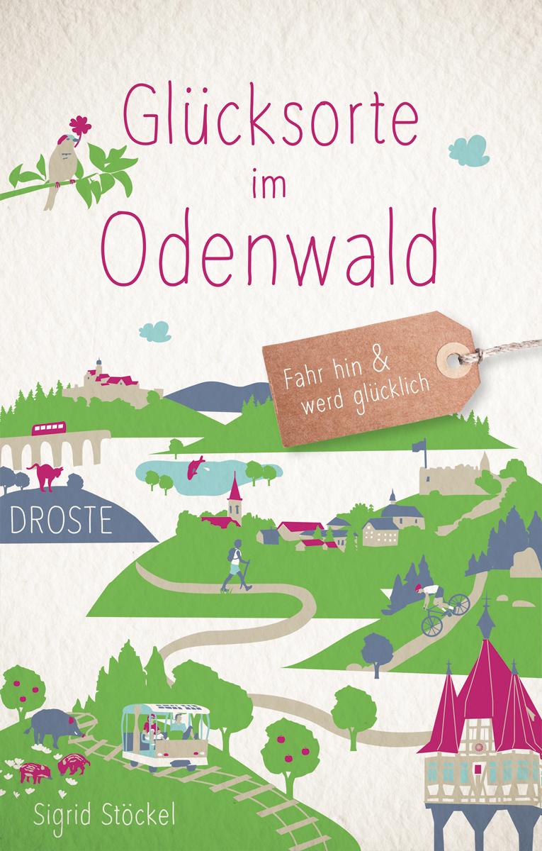 Knjiga Glücksorte im Odenwald Sigrid Stöckel