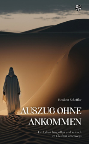 Boek Auszug ohne Ankommen Heribert Scheffler