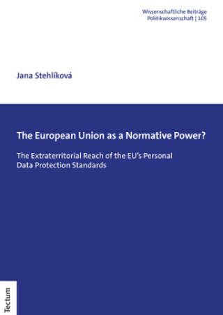 Kniha The European Union as a Normative Power? Jana Stehlíková