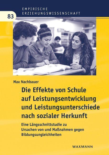 Kniha Die Effekte von Schule auf Leistungsentwicklung und Leistungsunterschiede nach sozialer Herkunft 