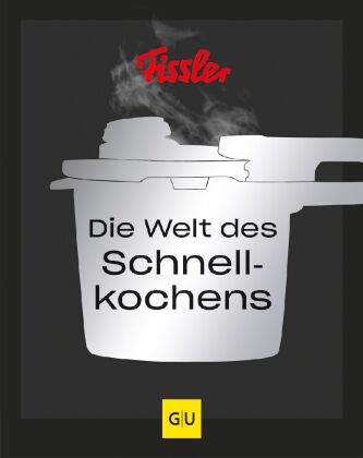 Книга Die Welt des Schnellkochens 