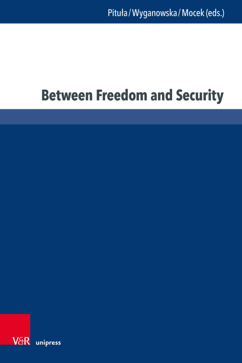 Knjiga Between Freedom and Security Ma?gorzata Wyganowska