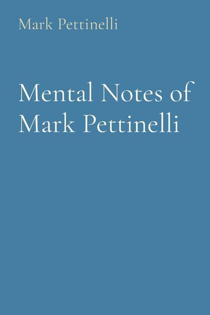 Buch Mental Notes of Mark Pettinelli Mark Rozen Pettinelli