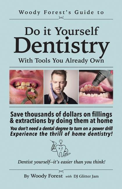 Książka Guide to Home Dentistry: Funny prank book, gag gift, novelty notebook disguised as a real book, with hilarious, motivational quotes 