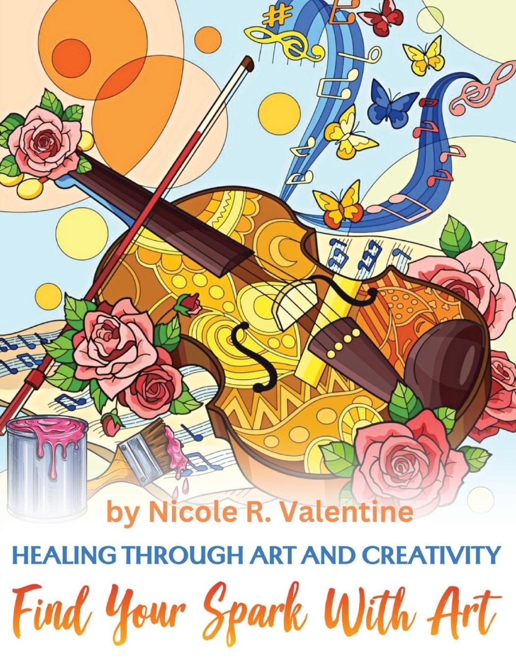 Knjiga Healing Through Creativity Nicole R Valentine