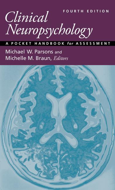 Könyv Clinical Neuropsychology – A Pocket Handbook for Assessment Michael W. Parsons